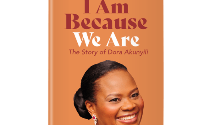 What you never knew about Dora Akunyili – A review of Chidiogo Akunyili-Parr’s I Am Because We Are