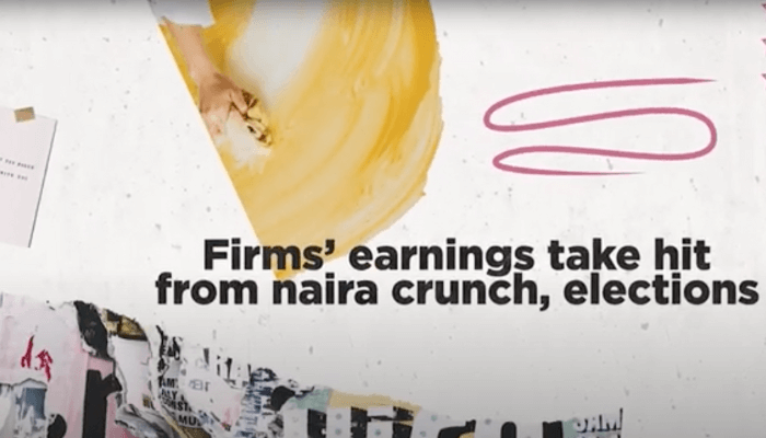 Firms’ earnings take hit from naira crunch, elections