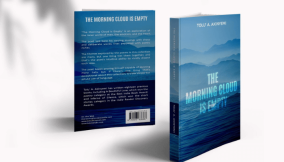 A collection about expressing emotions and true feelings – A review of Tolu A. Akinyemi’s The Morning Cloud is Empty