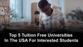 Top 5 tuition free universities in the USA for interested students