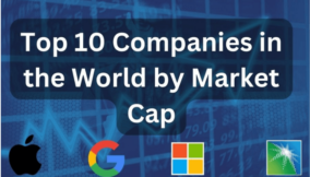 Top 10 biggest companies by market capitalization in 2024