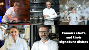 Five world-famous chefs and their signature dishes