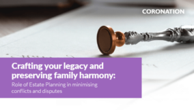 Crafting your legacy and preserving family harmony: Role of Estate Planning in minimising conflicts and disputes