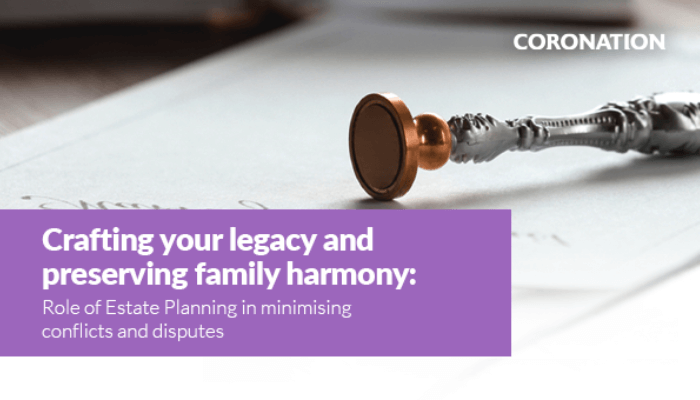 Crafting your legacy and preserving family harmony: Role of Estate Planning in minimising conflicts and disputes