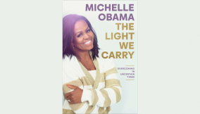 Ways to make it through tough times – A review of Michelle Obama’s The Light We Carry