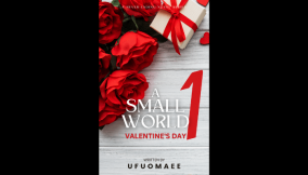 Love, Scandals, and Redemption – A review of Ufuomaee’s A Small World 1: Valentine’s Day