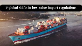 9 global shifts in low-value import regulations