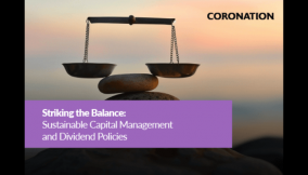 Striking the Balance: Sustainable Capital Management and Dividend Policies