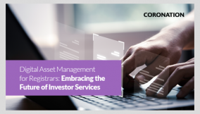 Digital Asset Management for Registrars: Embracing the Future of Investor Services