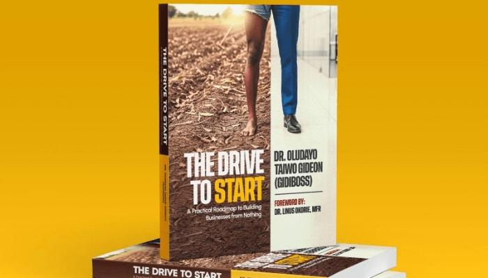 The Drive to Start: A practical roadmap to building businesses from nothing