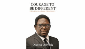 Of Professors, Principles, and Principalities – A review of Olusola Oyewole’s Courage to be Different