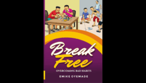 Tiny Changes, Big Rewards – A review of Emike Oyemade’s Break Free