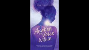 The Quiet Journey Back to Yourself – A review of Ada Onanuga Awaken the Voice Within