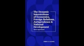 Timely intersections: Law, economics, and geopolitics in Nigeria’s quest for development – A review of Femi D. Ojumu’s 2023  collection