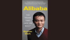 Alibaba The House That Jack Ma Built