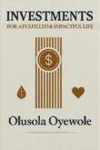 Investments for a fulfilled and Impactful life